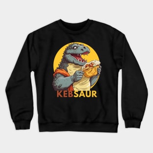 Kebsaur Dinosaur who loves Kebab Crewneck Sweatshirt